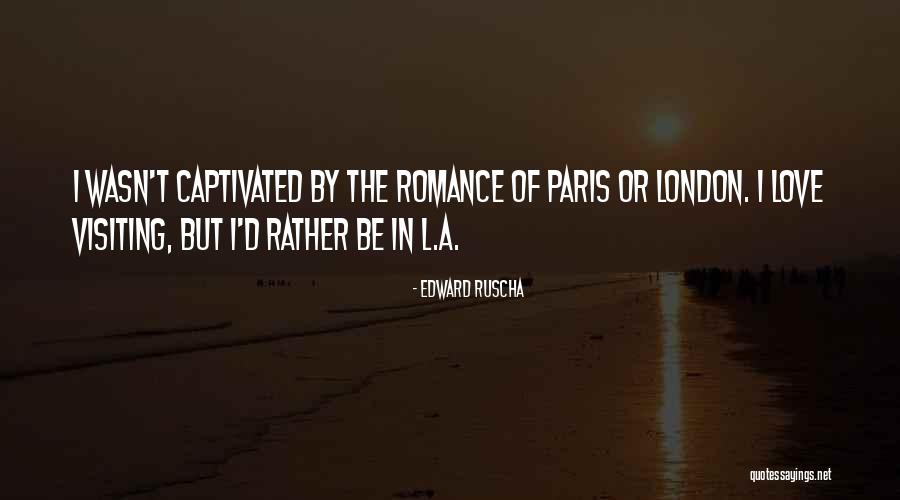 Poltroons Quotes By Edward Ruscha Poltroons Quotes By Edward Ruscha