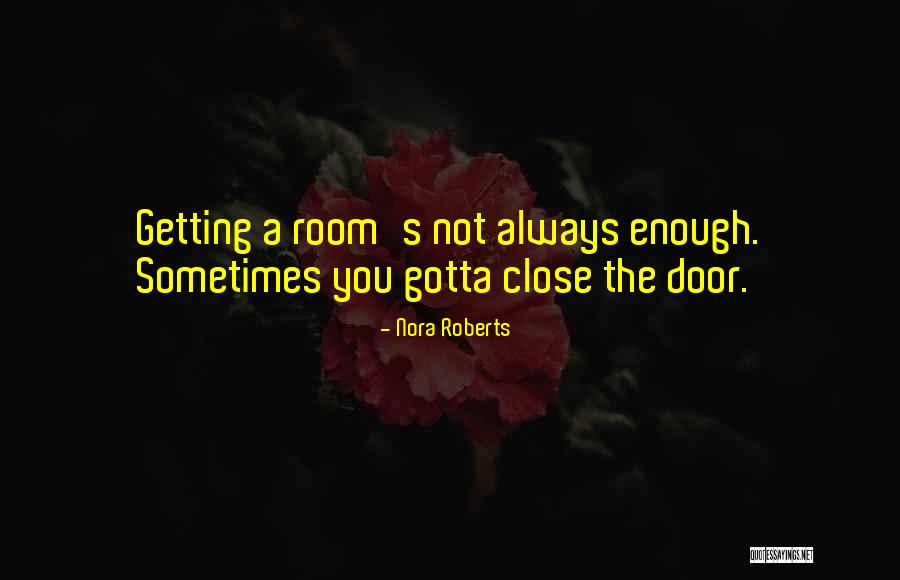 Polvoriento Significado Quotes By Nora Roberts Polvoriento Significado Quotes By Nora Roberts