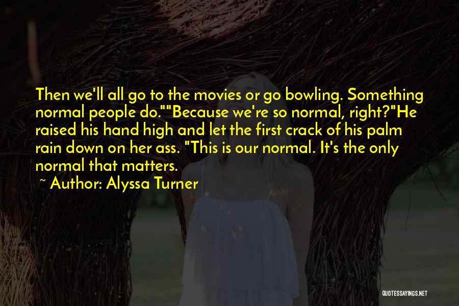 Polyamory Quotes By Alyssa Turner