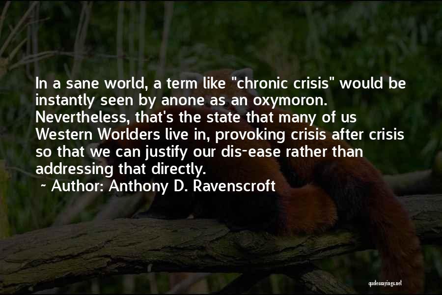 Polyamory Quotes By Anthony D. Ravenscroft