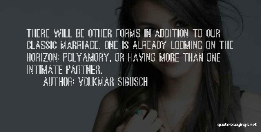 Polyamory Quotes By Volkmar Sigusch