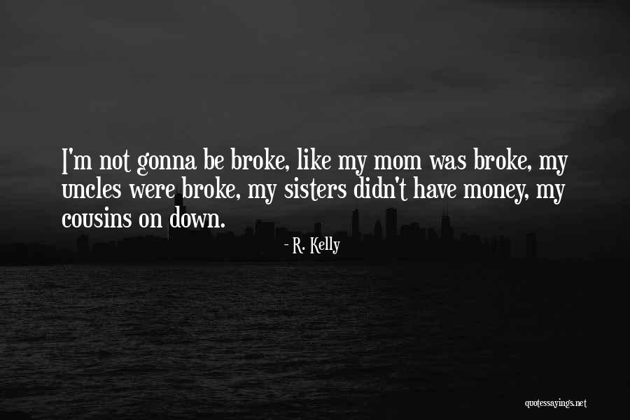 Polyatheist Quotes By R. Kelly Polyatheist Quotes By R. Kelly