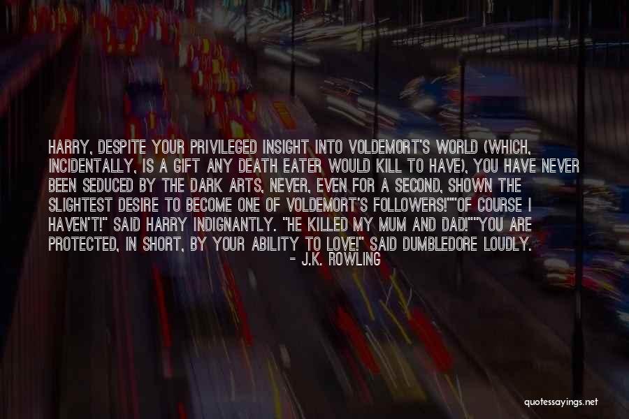 Polycentric Management Quotes By J.K. Rowling