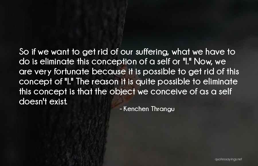 Polychrest Quotes By Kenchen Thrangu Polychrest Quotes By Kenchen Thrangu