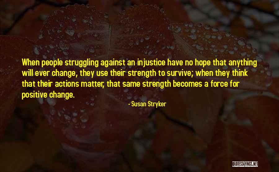 Polychrome Wood Quotes By Susan Stryker Polychrome Wood Quotes By Susan Stryker