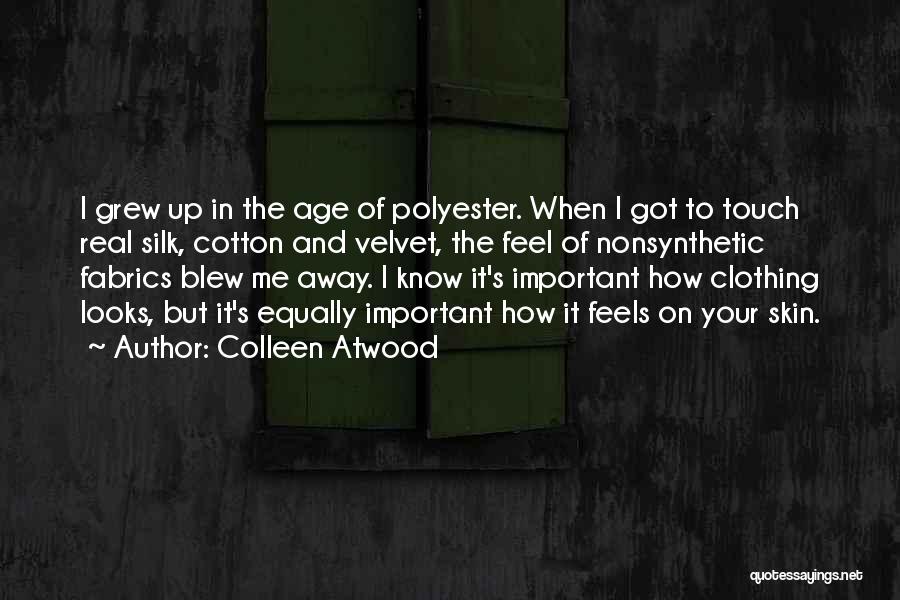 Polyester Quotes By Colleen Atwood