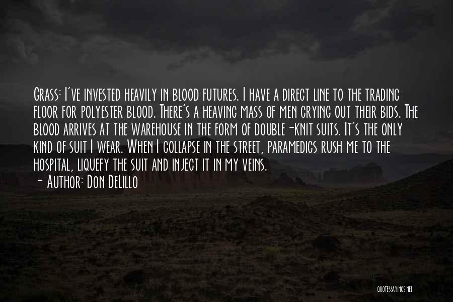 Polyester Quotes By Don DeLillo