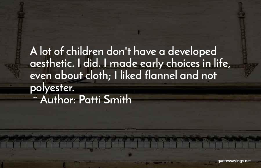 Polyester Quotes By Patti Smith
