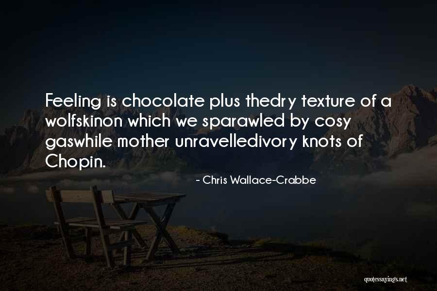 Polygamy Love Quotes By Chris Wallace-Crabbe Polygamy Love Quotes By Chris Wallace-Crabbe