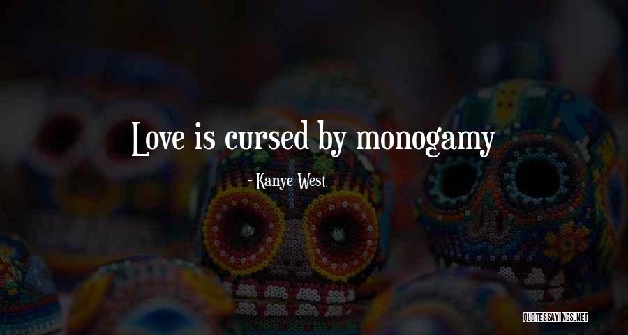 Polygamy Love Quotes By Kanye West Polygamy Love Quotes By Kanye West