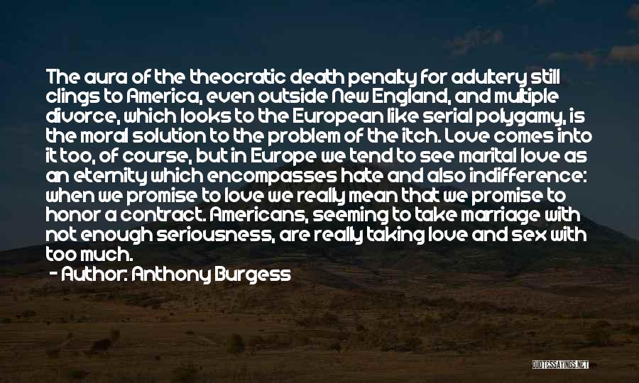 Polygamy Marriage Quotes By Anthony Burgess