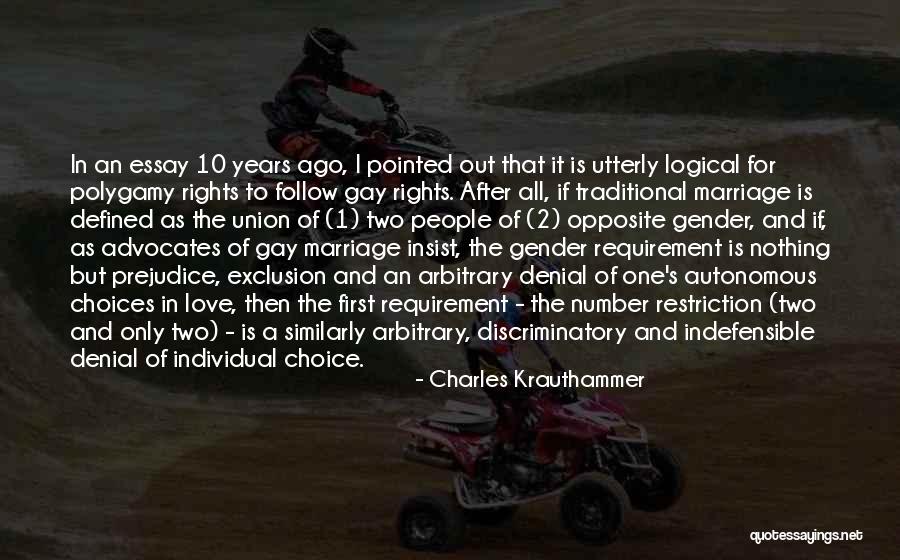 Polygamy Marriage Quotes By Charles Krauthammer Polygamy Marriage Quotes By Charles Krauthammer