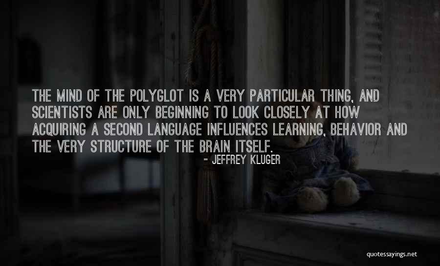 Polyglot Quotes By Jeffrey Kluger Polyglot Quotes By Jeffrey Kluger