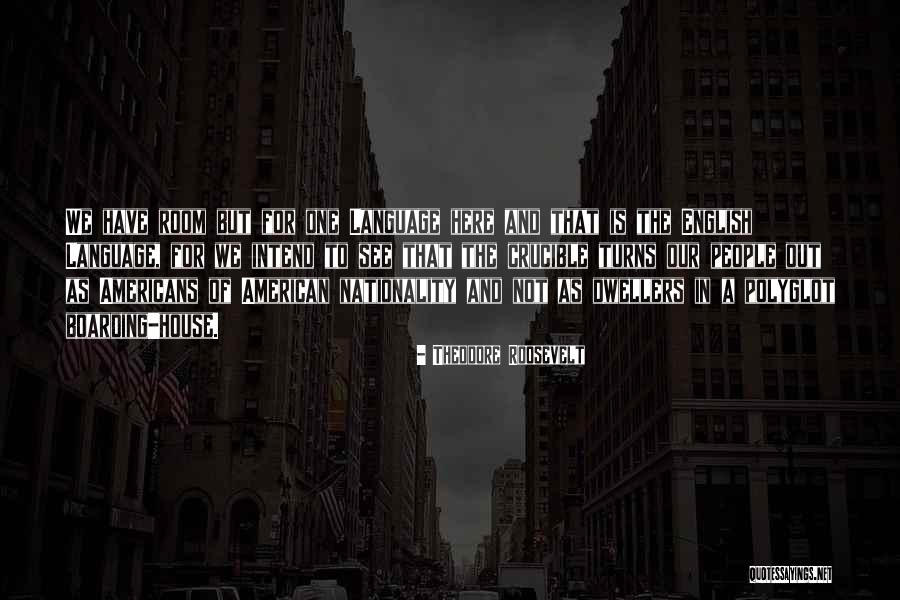 Polyglot Quotes By Theodore Roosevelt Polyglot Quotes By Theodore Roosevelt