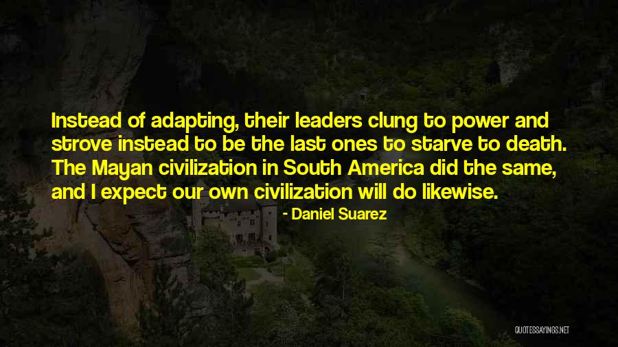 Polygynous Ants Quotes By Daniel Suarez Polygynous Ants Quotes By Daniel Suarez