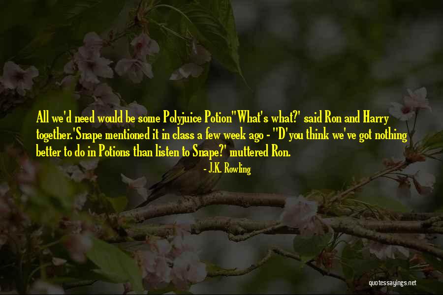 Polyjuice Potion Quotes By J.K. Rowling Polyjuice Potion Quotes By J.K. Rowling