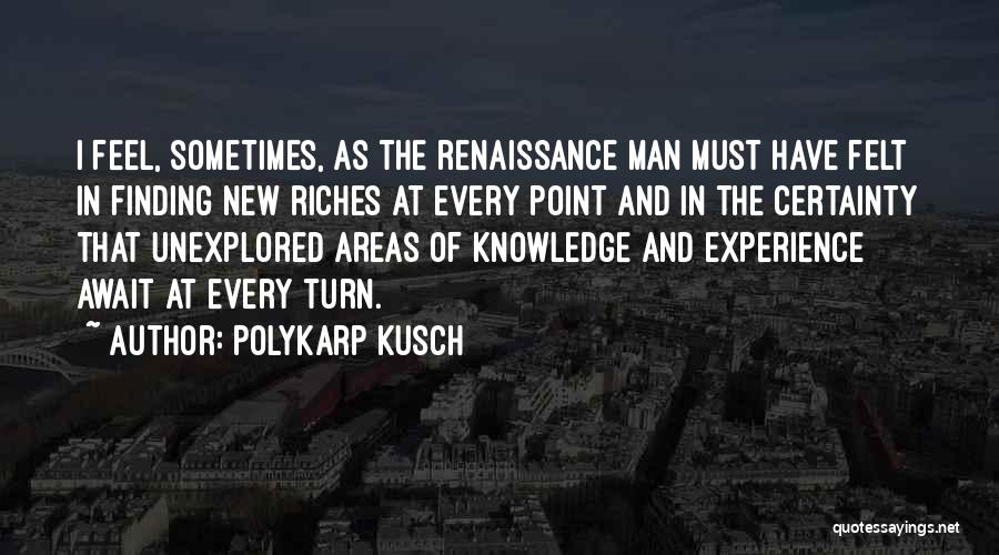 Polykarp Kusch Quotes 2042434