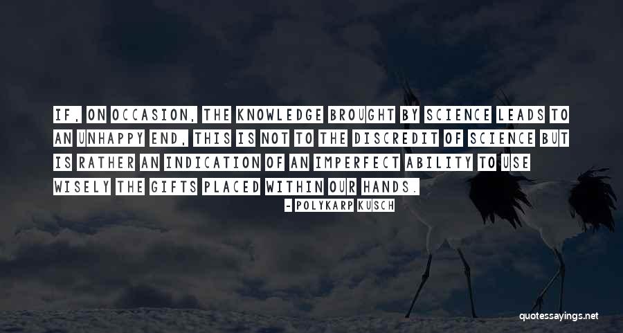 Polykarp Quotes By Polykarp Kusch Polykarp Quotes By Polykarp Kusch