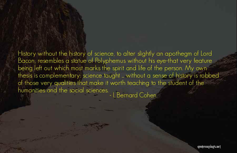 Polyphemus Quotes By I. Bernard Cohen