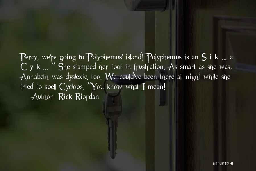Polyphemus Quotes By Rick Riordan
