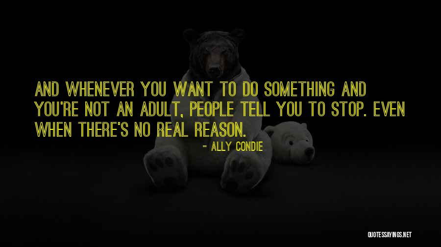 Polyteknikkojen Orkesteri Quotes By Ally Condie Polyteknikkojen Orkesteri Quotes By Ally Condie