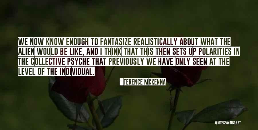 Polyteknikkojen Orkesteri Quotes By Terence McKenna Polyteknikkojen Orkesteri Quotes By Terence McKenna