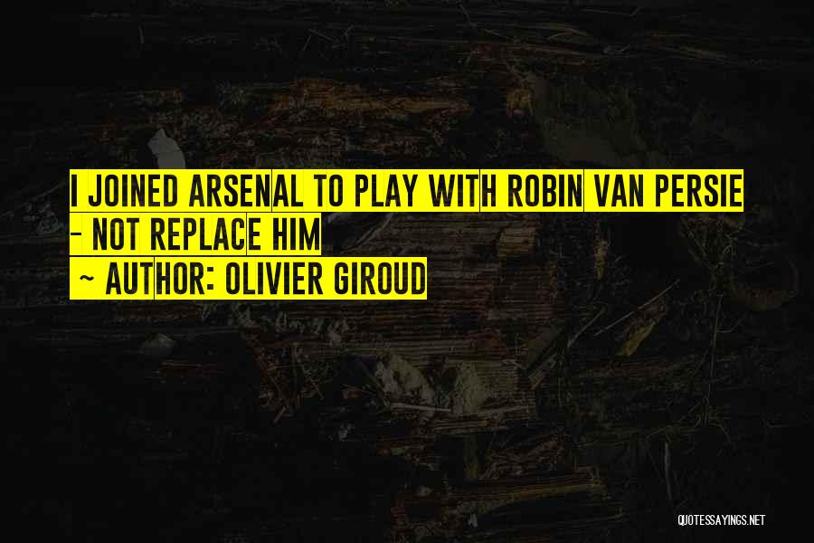 Polyxeni Spilioti Quotes By Olivier Giroud