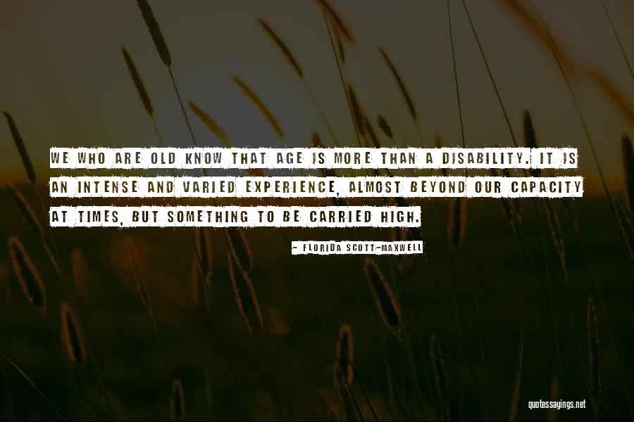 Polzer Chevrolet Quotes By Florida Scott-Maxwell Polzer Chevrolet Quotes By Florida Scott-Maxwell
