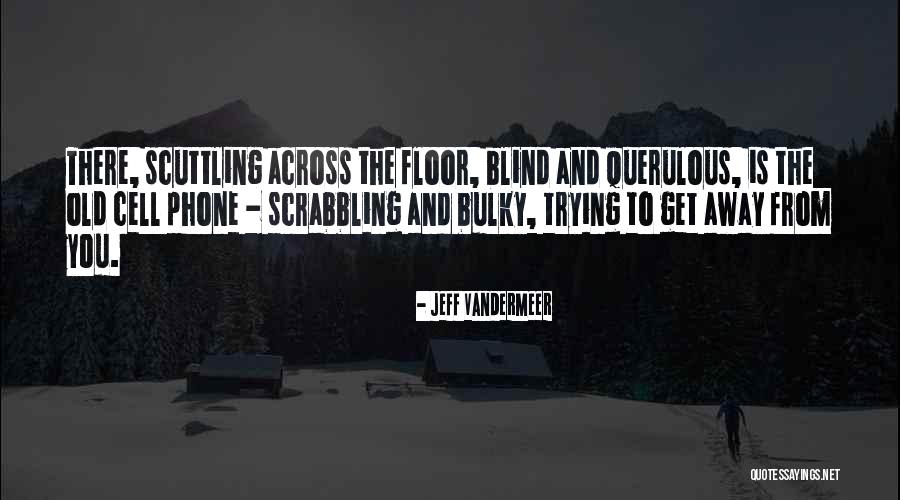 Pom Dance Team Quotes By Jeff VanderMeer Pom Dance Team Quotes By Jeff VanderMeer