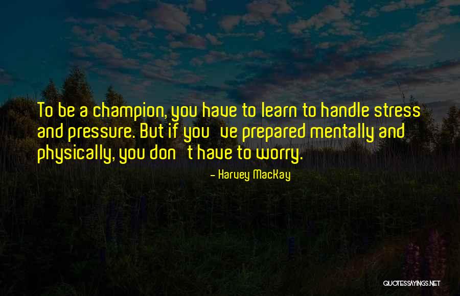 Pomalu Quotes By Harvey MacKay Pomalu Quotes By Harvey MacKay