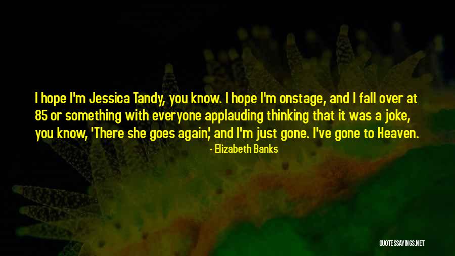 Pomares Beisbol Quotes By Elizabeth Banks Pomares Beisbol Quotes By Elizabeth Banks