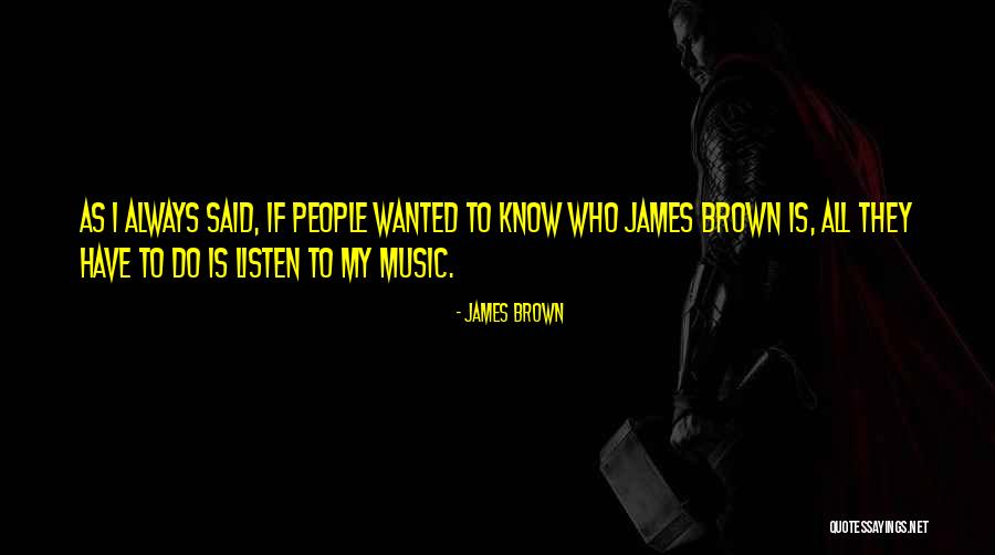 Pombos Bebes Quotes By James Brown Pombos Bebes Quotes By James Brown