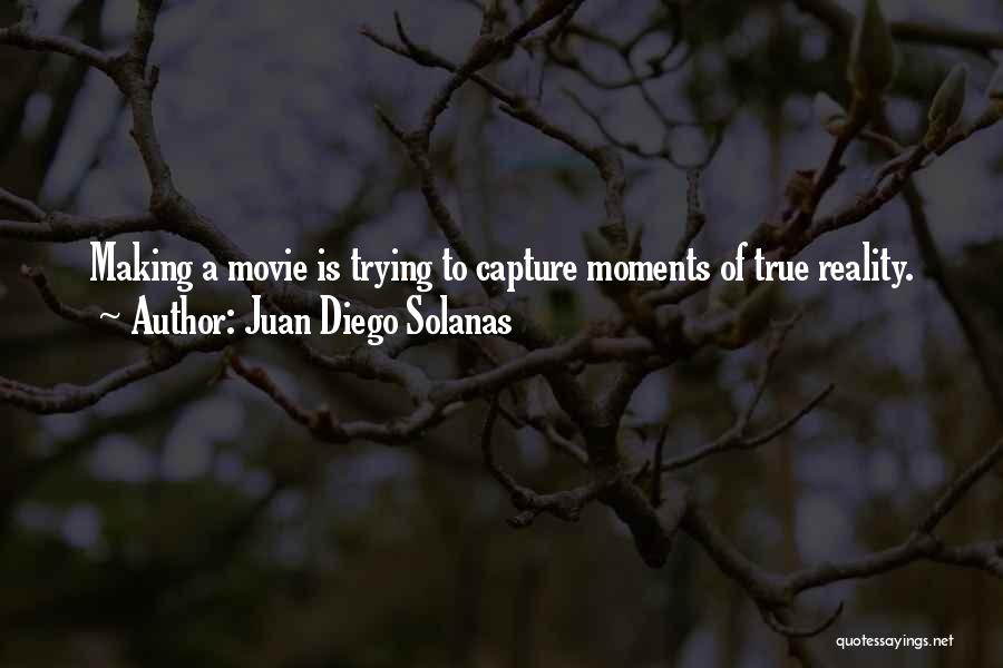 Pomenirea Quotes By Juan Diego Solanas