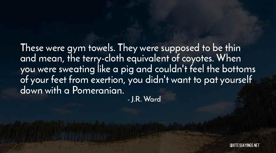 Pomeranian Quotes By J.R. Ward