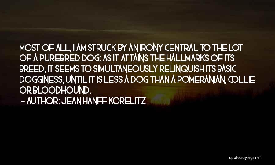 Pomeranian Quotes By Jean Hanff Korelitz