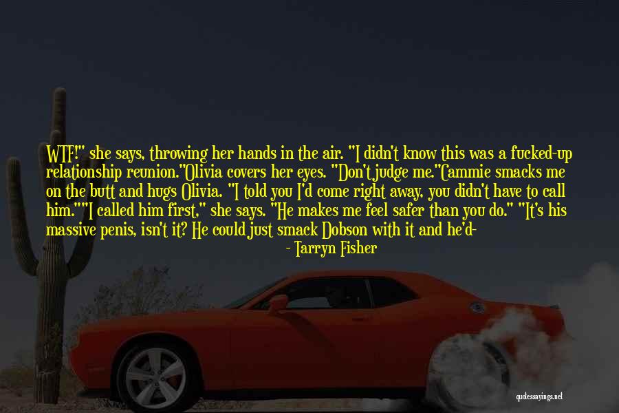 Pommade Divine Quotes By Tarryn Fisher Pommade Divine Quotes By Tarryn Fisher