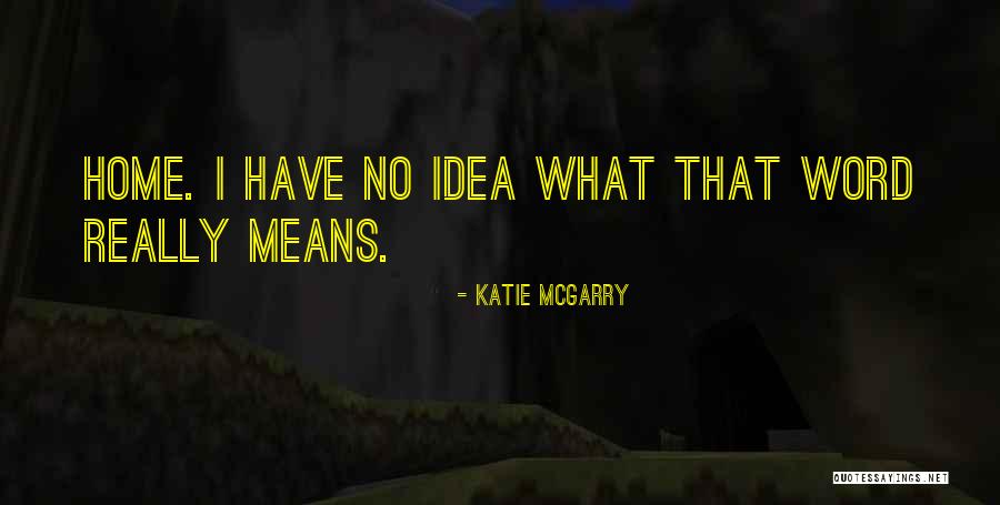Pommel Horse Quotes By Katie McGarry Pommel Horse Quotes By Katie McGarry