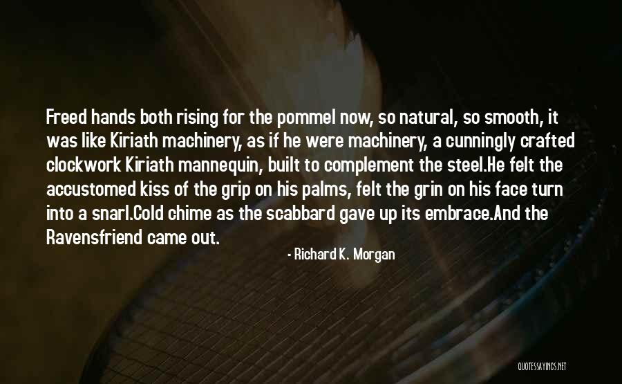 Pommel Quotes By Richard K. Morgan Pommel Quotes By Richard K. Morgan