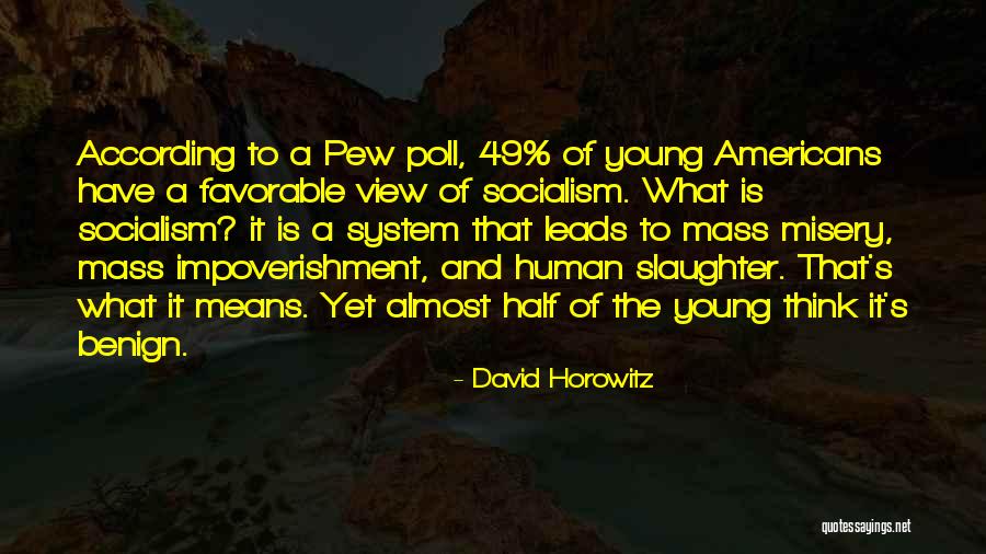 Pommelling Quotes By David Horowitz Pommelling Quotes By David Horowitz