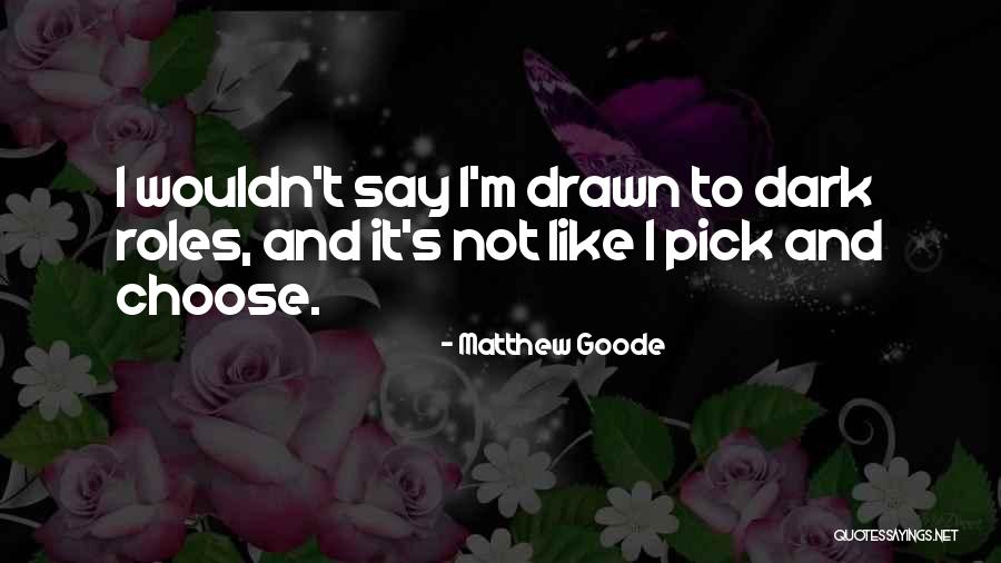 Pomocte Quotes By Matthew Goode Pomocte Quotes By Matthew Goode