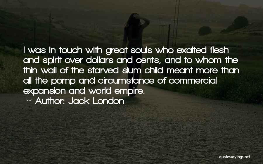 Pomp And Circumstance Quotes By Jack London