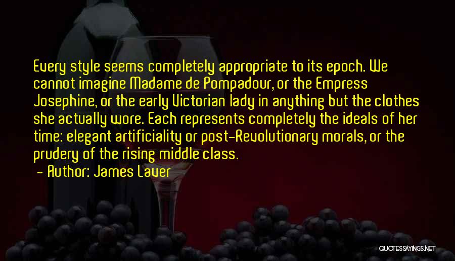 Pompadour Quotes By James Laver