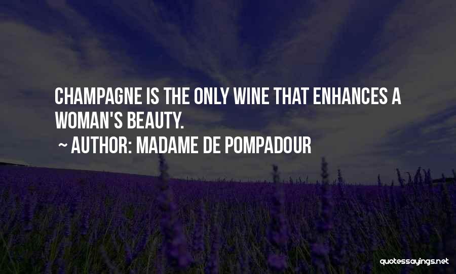 Pompadour Quotes By Madame De Pompadour