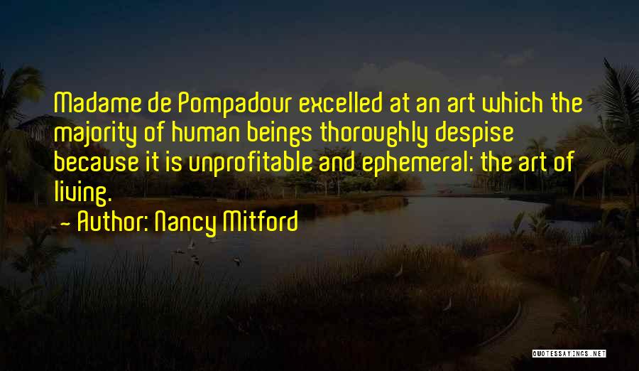 Pompadour Quotes By Nancy Mitford