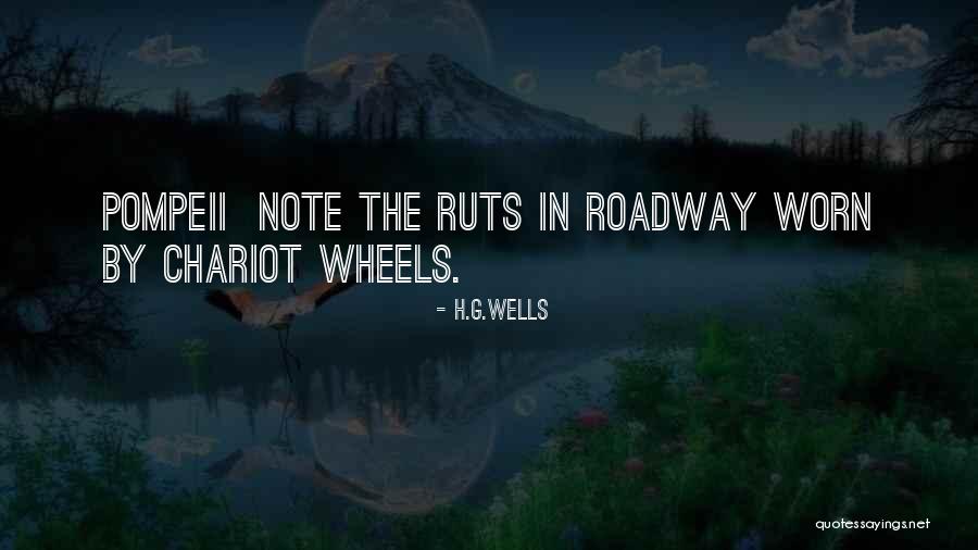 Pompeii Quotes By H.G.Wells Pompeii Quotes By H.G.Wells