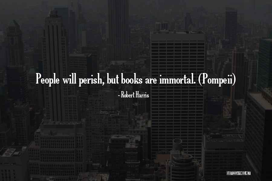 Pompeii Quotes By Robert Harris Pompeii Quotes By Robert Harris