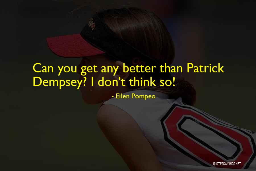 Pompeo Quotes By Ellen Pompeo Pompeo Quotes By Ellen Pompeo