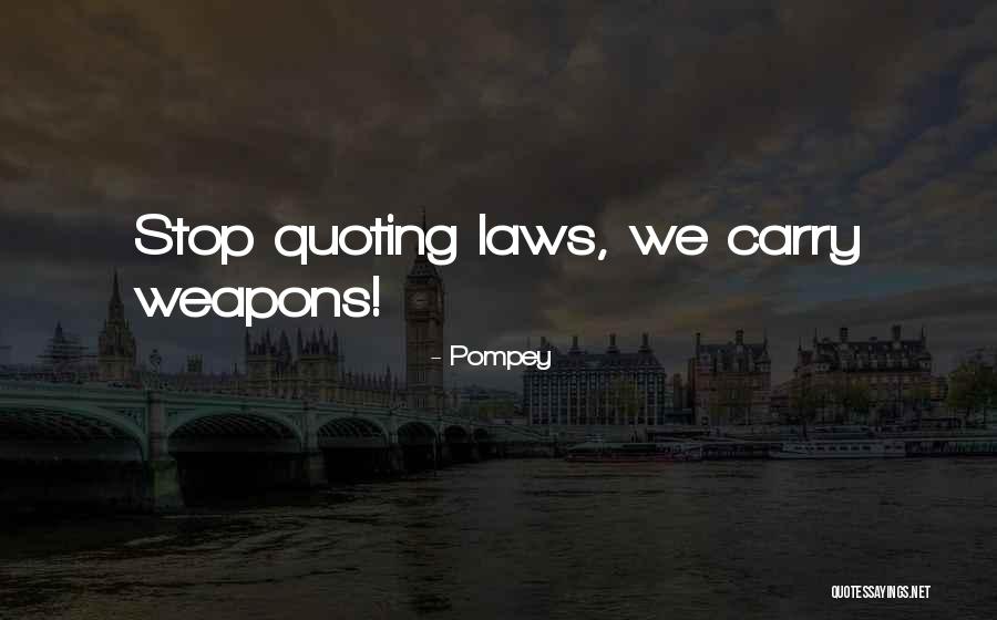 Pompey Quotes 367227 Pompey Quotes 367227