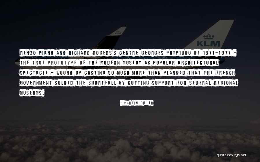 Pompidou Museum Quotes By Martin Filler Pompidou Museum Quotes By Martin Filler