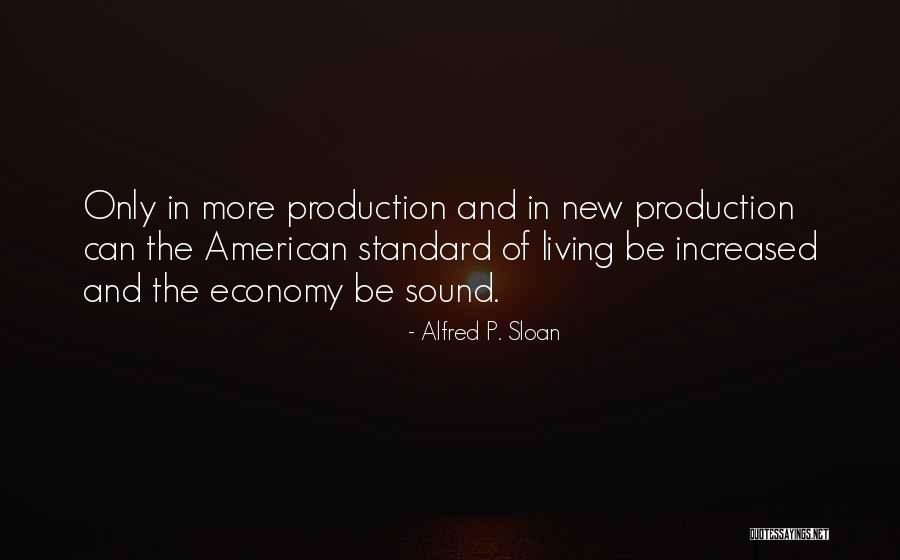 Pompierul Quotes By Alfred P. Sloan Pompierul Quotes By Alfred P. Sloan